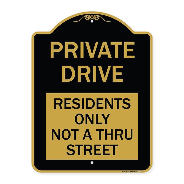 Private Drive Private Drive Residents Not Thru Street Heavy-Gauge Alum, 18" x 24", BG-1824-23272